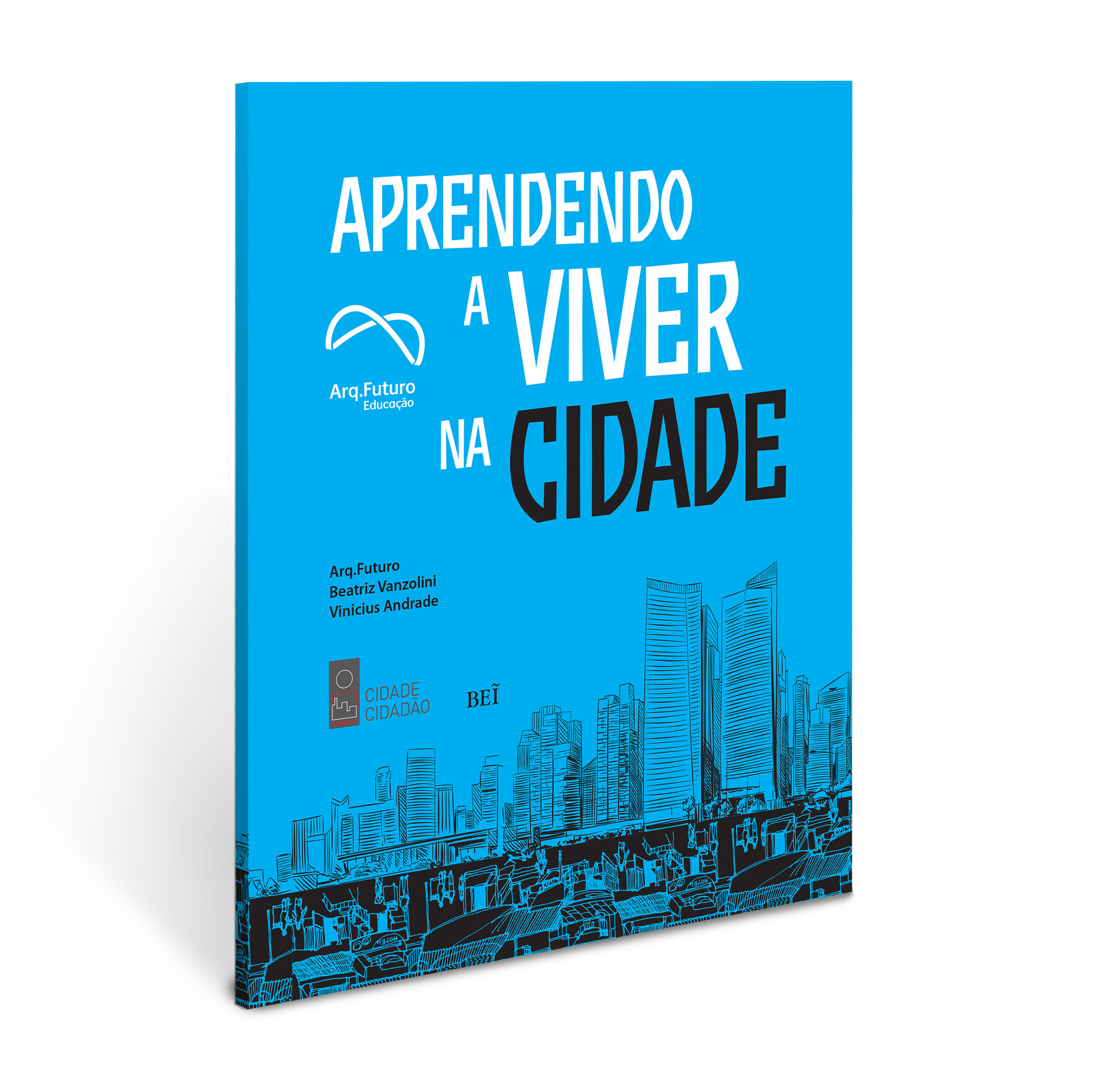 Arqfuturo - Lançamento | APRENDENDO A VIVER NA CIDADE